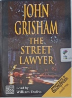 The Street Lawyer written by John Grisham performed by William Dufris on Cassette (Unabridged)